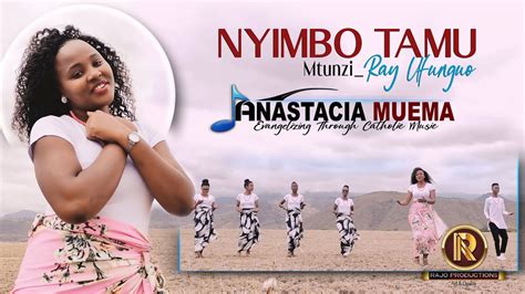 Nyimbo Tamu Anastacia Muema