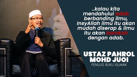 Adab Ke Ilmu Dulu Mana Penting Ustaz Pahrol Juoi Youtube