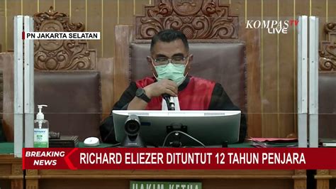 Kompas Tv On Twitter Jaksa Penuntut Umum Menuntut Richard Eliezer