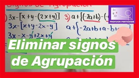 Signos De AgrupaciÓn Mejor MÉtodo💯 Álgebra Signos De Agrupacion Signos Álgebra