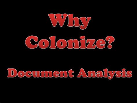 Why Colonize Document Analysis Ppt Download