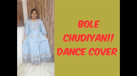 Bole Chudiyan Dance Cover Youtube