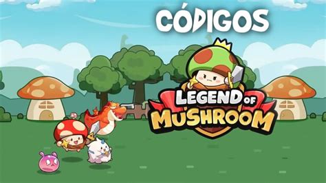 C Digos De Legend Of Mushroom Enero Astragamer