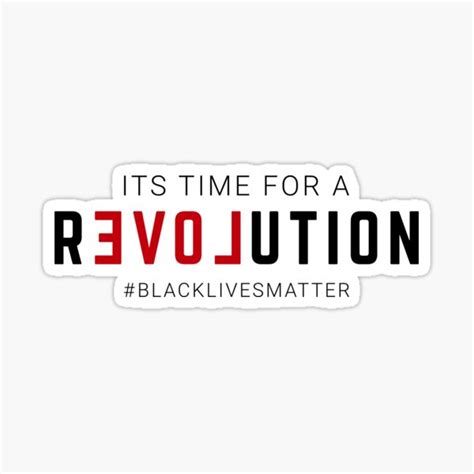 Its Time For A Revolution Sticker For Sale By Justkidding Co Redbubble