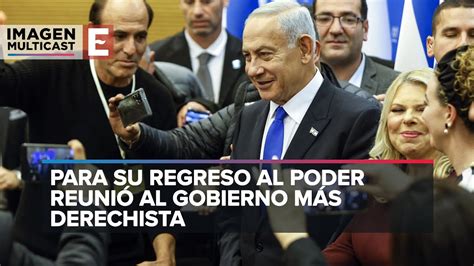 Netanyahu Vuelve Al Poder En Israel Por Tercera Vez YouTube