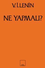 Ne Yapmalı Vladimir İlyiç Lenin 1000Kitap