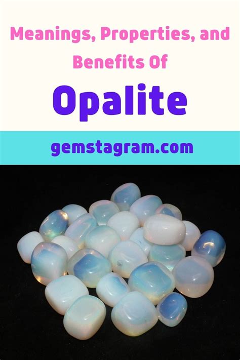 Facts About Opalite Meanings Properties And Benefits