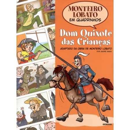 Livro Monteiro Lobato Dom Quixote Das Crian As Em Quadrinhos