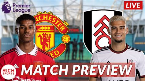 Manchester United Vs Fulham Live FA Cup Match Preview YouTube