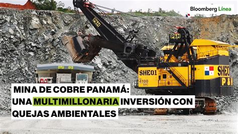 Mina de Cobre Panamá los líos ambientales que tiene la inversión de