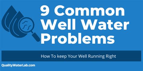 9 Common Well Water Problems - and How to Fix Them 2023 - QWL