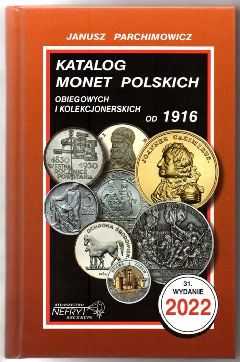 Katalog Monet Polskich Parchimowicz 2022 11551847977 Allegro Pl