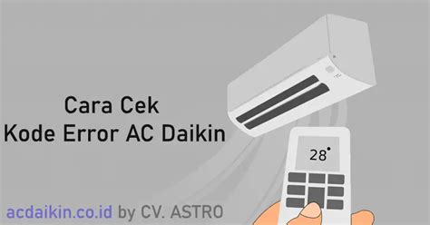 Kode Error Ac Daikin Cek Panduan Lengkap And Solusinya Disini