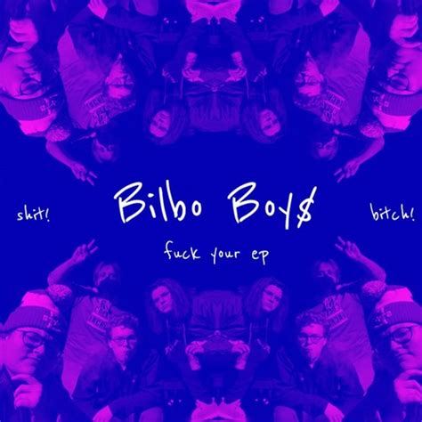 Stream BILBO BOY Listen To FUCK YOUR EP Playlist Online For Free On SoundCloud