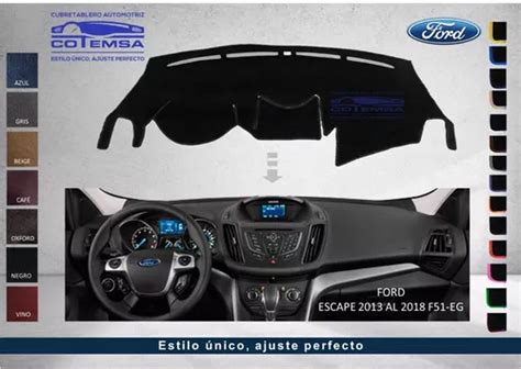 Cubretablero Aut colores Ford Escape 2013 Al 2018 F51 eg Envío gratis