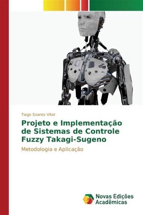 Projeto E Implementa O De Sistemas De Controle Fuzzy Takagi Sugeno