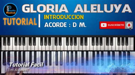 Gloria Gloria Aleluya Piano Tutorial Como Tocar En El Piano Youtube