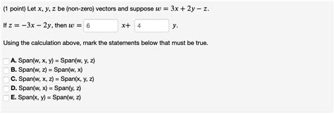 Solved 1 Point Let X Y Z Be Non Zero Vectors And