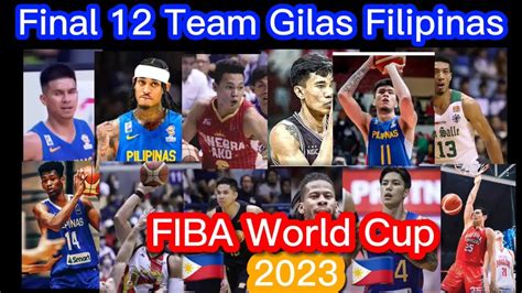 Final Gilas Filipinas Team For Fiba World Cup Sports Amazing