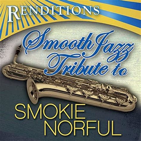 Amazon Music Smooth Jazz All Stars Renditions Smokie Norful Smooth