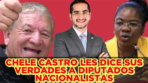 El Chele Castro Les Dice Sus Verdades A Los Diputados Cachurecos