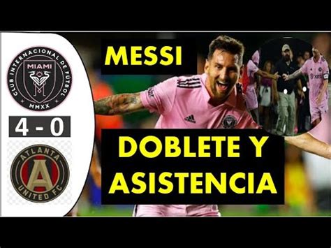 Messi DOBLETE Y ASISTENCIA DE MESSI RESUMEN Y GOLES INTER DE MIAMI