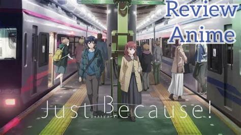 Review Anime Just Because Fall Makin Lama Makin Cihuy