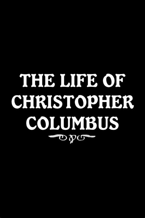 The Life Of Christopher Columbus 1916 Posters — The Movie Database