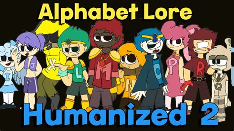 The Magic Alphabet Lore Turned Into Human Alphabet Lore Humanized