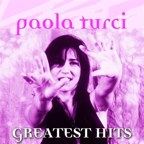 Greatest Hits Paola Turci Cd Album Muziek