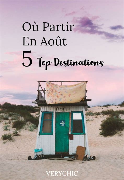 Où Partir En Août Ou partir en aout Idée voyage europe Destinations