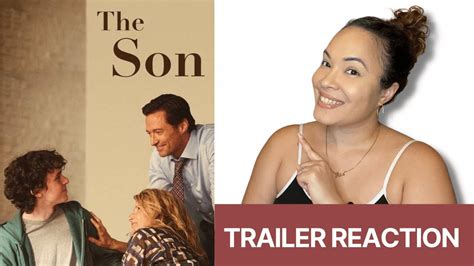 The Son Trailer Reaction Starring Hugh Jackman Laura Dern Anthony