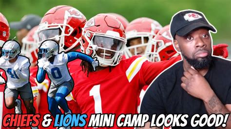 KANSAS CITY CHIEFS AND DETROIT LIONS MINI CAMP HIGHLIGHTS REACTION