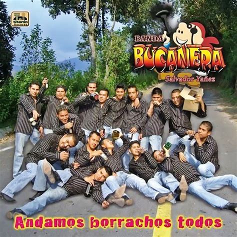 Mi Pasi N La M Sica De Banda Banda Bucanera Andamos Borrachos Todos