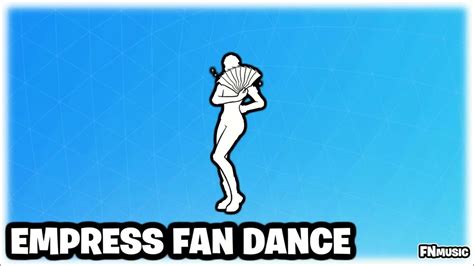 Fortnite Empress Fan Dance Emote Music Ost Youtube