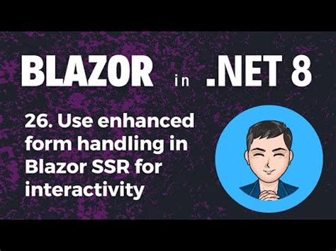 Blazor In Net Ep Use Enhanced Form Handling In Blazor Ssr For