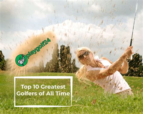 Top 10 Greatest Golfers Of All Time 2024 Blog By A Real Golfer