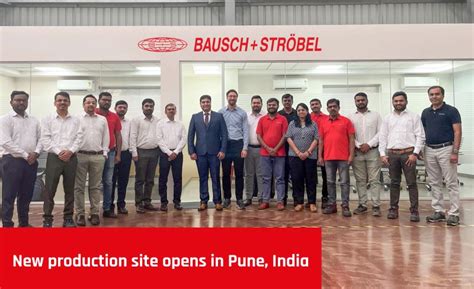expanding  global presence bauschstrobel opens   site