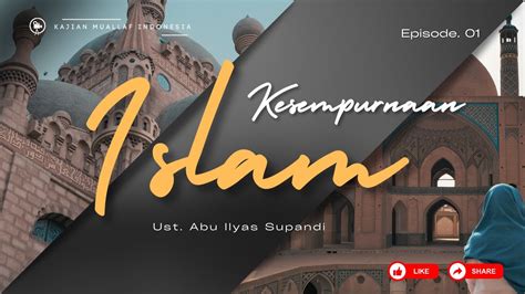 Syarah Fadhlul Islam Ust Supandi Kajianislam Mualaf Hijrah