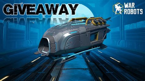 Giveaway 5 Veyron WRwinVeyron War Robots YouTube