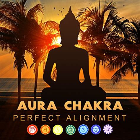 Aura Chakra Perfect Alignment Zen Music Meditation