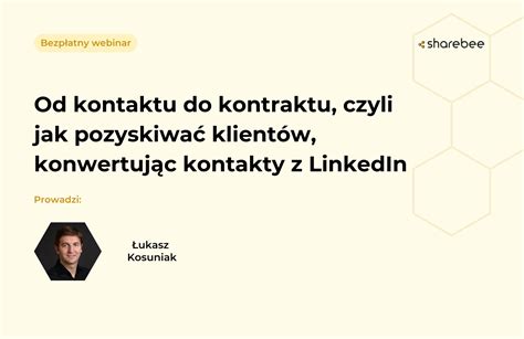 Jak pozyskiwać klientów konwertując kontakty z LinkedIn