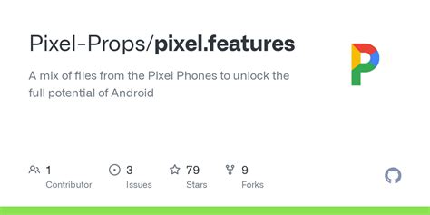 GitHub - Pixel-Props/pixel.features: A mix of files from the Pixel Phones to unlock the full ...