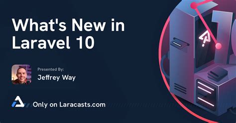 Laracasts Whats New In Laravel 10