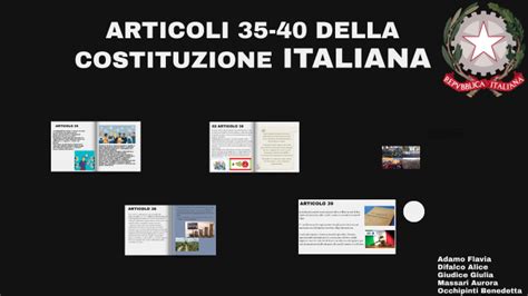 Articoli Costituzione 35 36 38 39 40 By Aurora Massari On Prezi