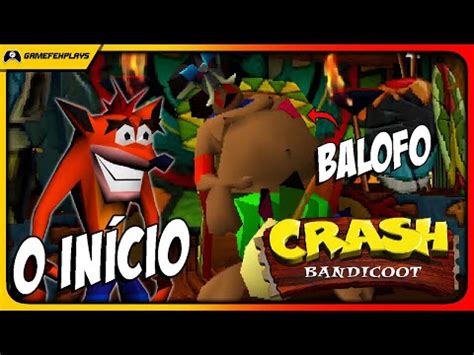 CRASH BANDICOOT O INÍCIO DE GAMEPLAY em Português PT BR PAPU PAPU