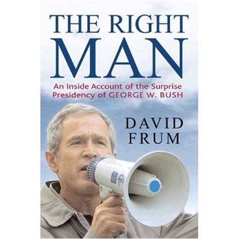 Book Review: The Right Man by David Frum | Political Books