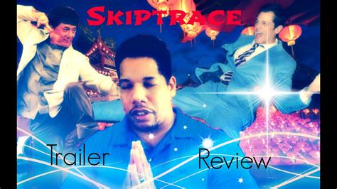 Skiptrace Movie (Trailer) Review - YouTube