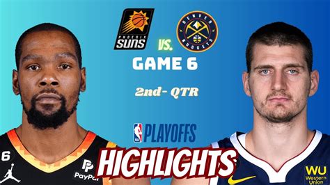 Phoenix Suns Vs Denver Nuggets Game Full Highlights Nd Qtr Nba