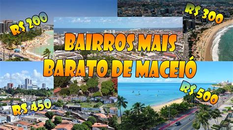 Quer Morar Em Macei Saiba Os Bairros Mais Baratos Youtube